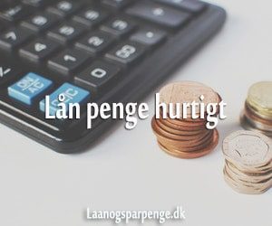 Lån penge hurtigt